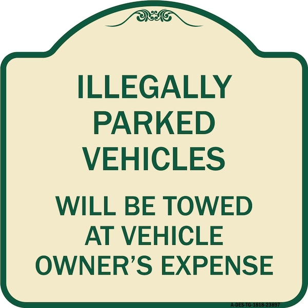 Signmission Illegally Parked Vehicles Towed Owners Expense Heavy-Gauge Alum Sign, 18" L, 18" H, TG-1818-23897 A-DES-TG-1818-23897 - main